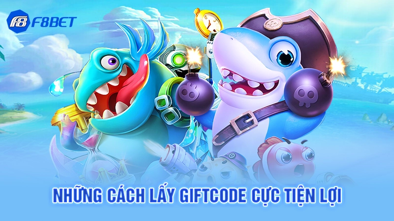 Những cách lấy giftcode cực tiện lợi